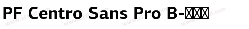 PF Centro Sans Pro B字体转换
